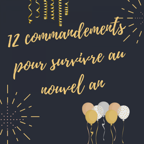12 commandements pour survivre au nouvel an