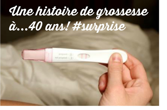Une histoire de grossesse à...40 ans! #surprise