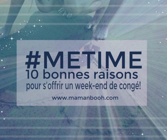 10 bonnes raisons #Metime