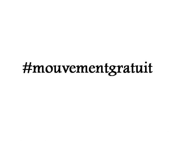 #Mouvementgratuit